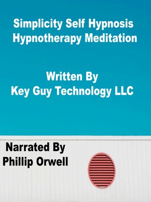 cover image of Simplicity Self Hypnosis Hypnotherapy Meditation